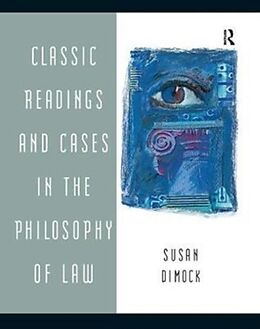 Fester Einband Classic Readings and Cases in the Philosophy of Law von Susan Dimock