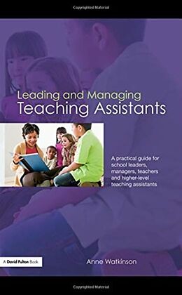 Livre Relié Leading and Managing Teaching Assistants de Anne Watkinson