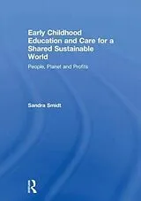 Fester Einband Early Childhood Education and Care for a Shared Sustainable World von Sandra Smidt