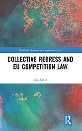 Livre Relié Collective Redress and EU Competition Law de Eda ahin