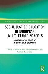 Livre Relié Social Justice Education in European Multi-ethnic Schools de Cinzia Pica-Smith, Rina Manuela Contini, Carmen N. Veloria