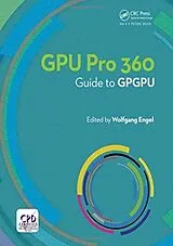 Fester Einband GPU PRO 360 Guide to GPGPU von Engel Wolfgang
