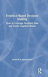 Fester Einband Evidence-Based Decision-Making von Banasiewicz Andrew D.