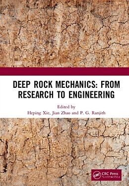 Fester Einband Deep Rock Mechanics: From Research to Engineering von Heping Zhao, Jian Ranjith, P G (Monash Univer Xie