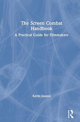 Fester Einband The Screen Combat Handbook von Kevin Inouye