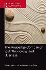 Fester Einband The Routledge Companion to Anthropology and Business von Raza (William Paterson University, Usa) Fayar Mir