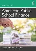 Kartonierter Einband American Public School Finance von William A. Owings, Leslie S. Kaplan