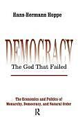 Livre Relié Democracy - The God That Failed de Hans-Hermann Hoppe