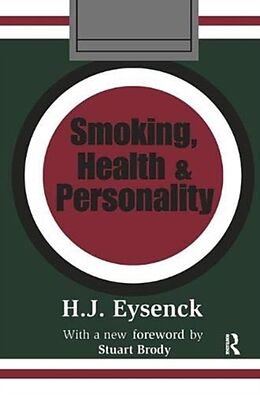Fester Einband Smoking, Health and Personality von Hans Eysenck