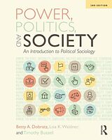 Couverture cartonnée Power, Politics, and Society de Betty Dobratz, Lisa Waldner, Timothy Buzzell