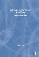Fester Einband Designing Audio Power Amplifiers von Cordell Bob