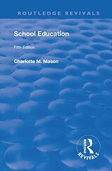 Livre Relié Revival: School Education (1929) de Mason M. Charlotte