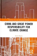 Fester Einband China and Great Power Responsibility for Climate Change von Sanna Kopra