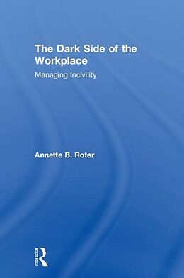 Livre Relié The Dark Side of the Workplace de Annette B. Roter