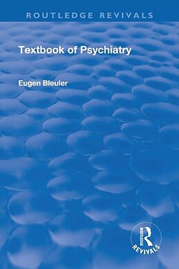 Kartonierter Einband Revival: Textbook of Psychiatry (1924) von Eugen Bleuler