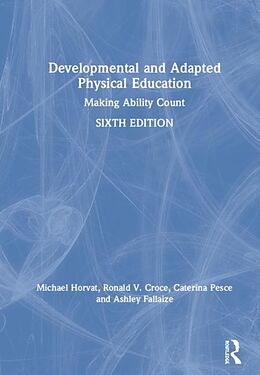 Livre Relié Developmental and Adapted Physical Education de Michael Horvat, Ronald Croce, Caterina Pesce