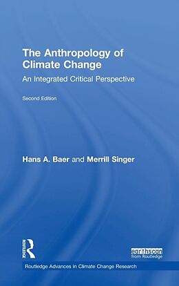 Livre Relié The Anthropology of Climate Change de Hans A. Baer, Merrill Singer