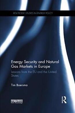 Kartonierter Einband Energy Security and Natural Gas Markets in Europe von Tim Boersma