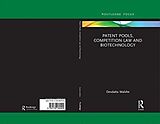 Livre Relié Patent Pools, Competition Law and Biotechnology de Devdatta Malshe