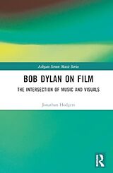 Livre Relié Bob Dylan on Film de Jonathan Hodgers