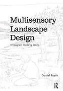 Kartonierter Einband Multisensory Landscape Design von Daniel Roehr