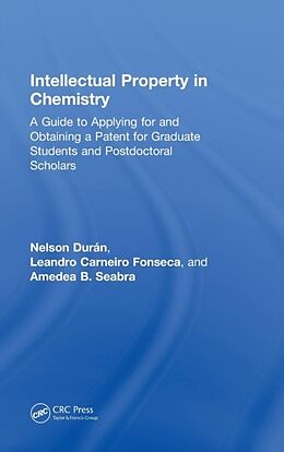 Livre Relié Intellectual Property in Chemistry de Nelson Durán, Leandro Carneiro Fonseca, Amedea B. Seabra