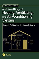 Fester Einband Analysis and Design of Heating, Ventilating, and Air-Conditioning Systems, Second Edition von Herbert W. Stanford III, Adam F. Spach