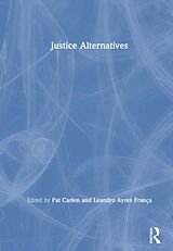 Livre Relié Justice Alternatives de Pat (University of Leicester, Uk) Ayres Fr Carlen