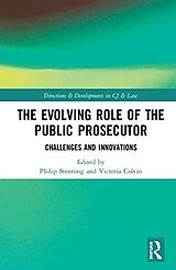 Livre Relié The Evolving Role of the Public Prosecutor de Victoria (University of Wollongong) Stenni Colvin