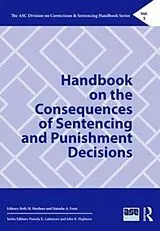 Fester Einband Handbook on the Consequences of Sentencing and Punishment Decisions von Beth M. Frost, Natasha A. Huebner