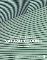 Livre Relié The Architecture of Natural Cooling de Brian Ford, Rosa Schiano-Phan, Juan A. Vallejo