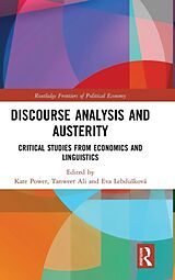 Livre Relié Discourse Analysis and Austerity de Kate Ali, Tanweer Lebduskova, Eva Power