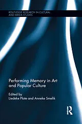 Kartonierter Einband Performing Memory in Art and Popular Culture von Liedeke (Radboud University, the Netherland Plate