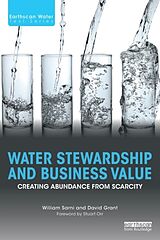 Kartonierter Einband Water Stewardship and Business Value von William Sarni, David Grant