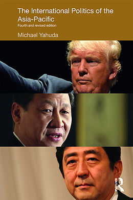 Couverture cartonnée The International Politics of the Asia-Pacific de Michael Yahuda