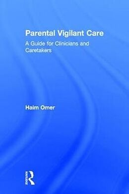 Fester Einband Parental Vigilant Care von Haim Omer