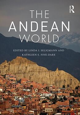 Livre Relié The Andean World de Linda J. Fine-Dare, Kathleen S. Seligmann