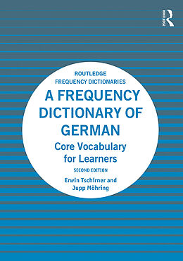 Kartonierter Einband A Frequency Dictionary of German von Erwin Tschirner, Jupp Mohring