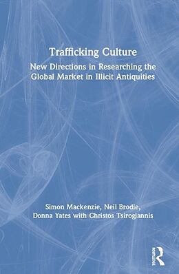 Livre Relié Trafficking Culture de Simon Mackenzie, Neil Brodie, Donna Yates