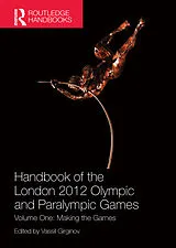 Kartonierter Einband Handbook of the London 2012 Olympic and Paralympic Games von Vassil (Brunel University London, Uk) Girginov