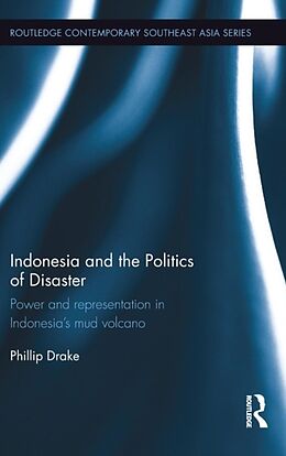 Livre Relié Indonesia and the Politics of Disaster de Phillip Drake