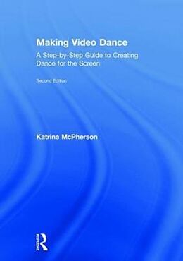 Fester Einband Making Video Dance von Katrina McPherson