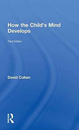 Fester Einband How the Child's Mind Develops von David Cohen