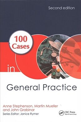 Livre Relié 100 Cases in General Practice de Anne E. Stephenson, Martin Mueller, John Grabinar