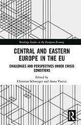 Livre Relié Central and Eastern Europe in the EU de Christian (Technische Universitat Chemn Schweiger