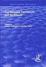 Fester Einband The National Curriculum and its Effects von Cedric Cullingford, Oliver Paul