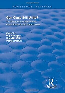 Fester Einband Can Class Still Unite? von Guy Van Witte, Hans De Pasture, Patrick Gyes