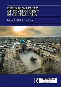 Livre Relié Diverging Paths of Development in Central Asia de Gul Berna Ozcan