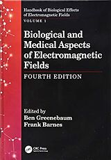 Livre Relié Biological and Medical Aspects of Electromagnetic Fields, Fourth Edition de Ben Barnes, Frank Greenebaum