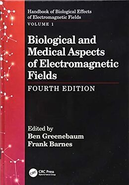 Livre Relié Biological and Medical Aspects of Electromagnetic Fields, Fourth Edition de Ben Barnes, Frank Greenebaum